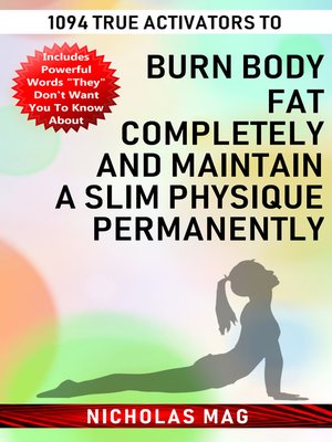 cover image of 1094 True Activators to Burn Body Fat Completely and Maintain a Slim Physique Permanently